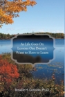 As Life Goes On : Lessons One Doesn't Want to Have to Learn - Book