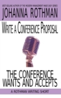 Write a Conference Proposal the Conference Wants and Accepts - Book