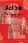 Red Silk : Poems - Book