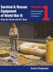 Survival & Rescue Equipment of World War II-Army Air Forces and U.S. Navy Vol.1 - Book