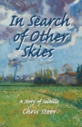 In Search of Other Skies : A Story of Saltillo - Book