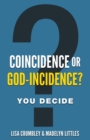 Coincidence or God-Incidence? You Decide - Book