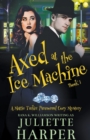 Axed at the Ice Machine - Book