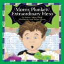 Morris Plunkett, Extraordinary Hero - Book