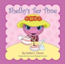 Shelby's Tea Time - Book