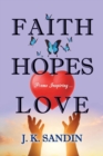 Faith Hopes Love : Poems Inspiring ... - Book