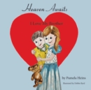 Heaven Awaits : I Love My Brother - Book