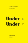 Under Under : Jeppe Aagaard Andersen - Hane Bat Finke - Book