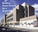 Building Great Schools for a Great City - Book