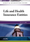 Auditing and Accounting Guide : Life and Health Insurance Entities, 2015 - Book