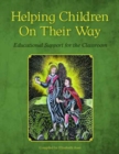 Helping Children on their Way : Educational Support for the Classroom - Book