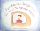 Xavier Sings : Stories of his Alphabet Friends - Book