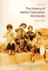 The History of Waldorf Education Worldwide : Volume 2: 1945-2019 - Book