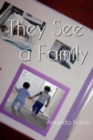 They See a Family - Book