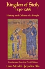 Kingdom of Sicily 1130-1266 : The Norman-Swabian Age and the Identity of a People - eBook