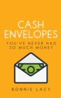 Cash Envelopes : You've Never Had So Much Money - Book