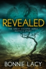 Revealed : The Great Escapee Series - eBook