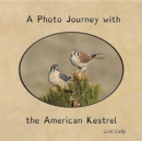 A Photo Journey with the American Kestrel - Book