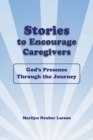 Stories to Encourage Caregivers - Book