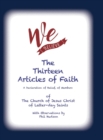 We Believe : The Thirteen Articles of Faith - Book