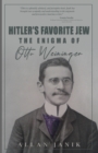 Hitler's Favorite Jew : The Enigma of Otto Weininger - Book