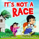 It's Not a Race - Book