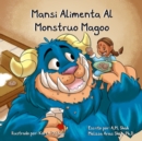 Mansi Alimenta Al Monstruo Magoo - Book
