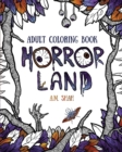 Adult Coloring Book : Horror Land - Book