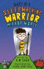 Diary of a 6th Grade Sleepwalking Warrior : Mirror World - eBook
