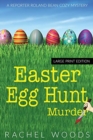 Easter Egg Hunt Murder : Large Print Edition - Book