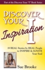 Discover Your Inspiration Sue Brooke Edition : Real Stories by Real People to Inspire and Ignite Your Soul - Book