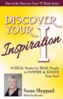Discover Your Inspiration Susan Sheppard Edition : Real Stories by Real People to Inspire and Ignite Your Soul - Book