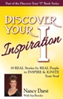 Discover Your Inspiration Nancy Darst Edition : Real Stories by Real People to Inspire and Ignite Your Soul - Book