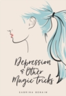 Depression & Other Magic Tricks - Book