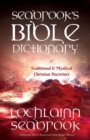 Seabrook's Bible Dictionary of Traditional and Mystical Christian Doctrines - Book