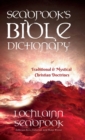 Seabrook's Bible Dictionary of Traditional and Mystical Christian Doctrines - Book