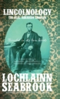 Lincolnology : The Real Abraham Lincoln Revealed in His Own Words - Book