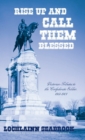 Rise Up and Call Them Blessed : Victorian Tributes to the Confederate Soldier, 1861-1901 - Book