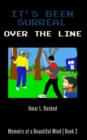 It's Been Surreal : Over the Line - eBook