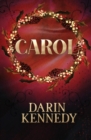 Carol : Being a Ghost Story of Christmas - Book