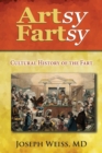 Artsy Fartsy : Cultural History of the Fart - Book