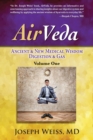 Airveda : Ancient & New Medical Wisdom, Digestion & Gas, Volume One - Book