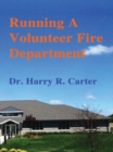 Running A Volunteer Fire Department - eBook