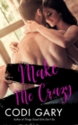 Make Me Crazy - eBook