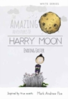 The Amazing Adventures of Harry Moon Ending Easter - Book