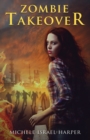 Zombie Takeover : Book One of the Candace Marshall Chronicles - Book