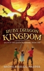 Ruby Dragon Kingdom : Tales of the Cousin Kingdoms, Book One - Book