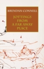 Jottings from a Far Away Place - Book