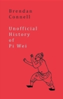 Unofficial History of Pi Wei - Book