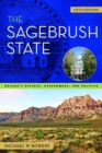 The Sagebrush State : Nevada's History, Government, and Politics - Book